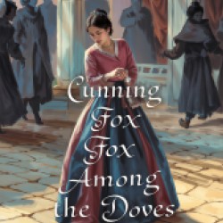 Cunning Fox Among the Doves