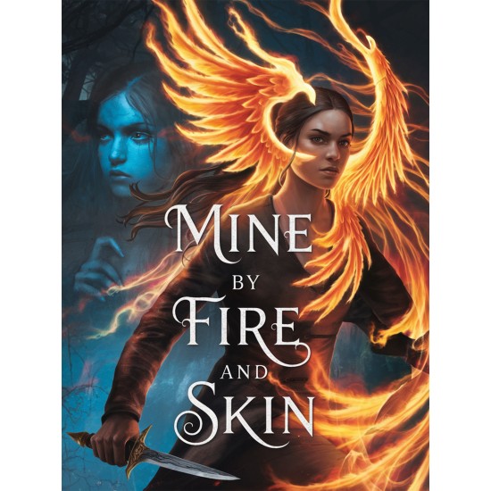 Mine by Fire and Skin