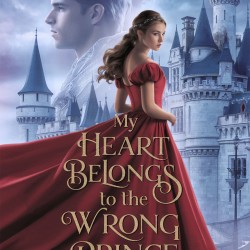 My Heart Belongs to the Wrong Prince