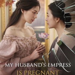 My Husband's Empress Is Pregnant With My Child
