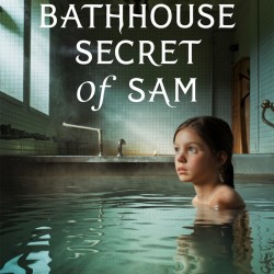 The Bathhouse Secret of Sam