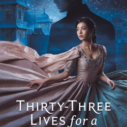 Thirty-Three Lives for a Crown Prince